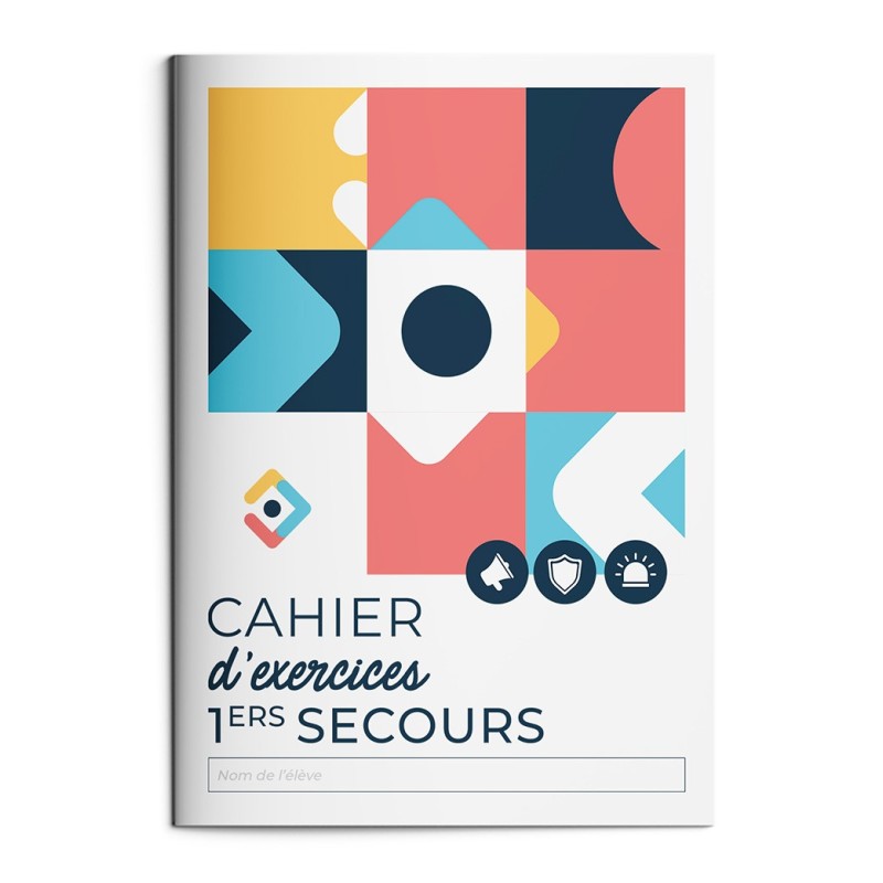 CAHIER D'EXERCICES PREMIERS SECOURS